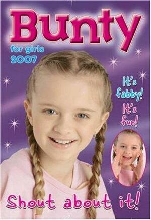 Bunty for Girls 2007 Annual by D.C. Thomson and Co.