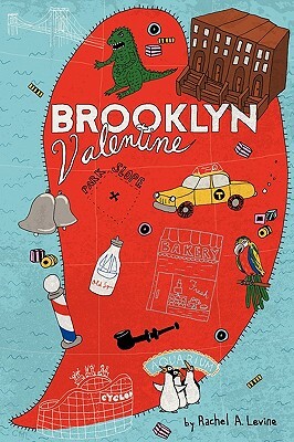 Brooklyn Valentine by A. Levine Rachel a. Levine