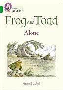 Frog and Toad: Alone: Band 05/Green by Arnold Lobel