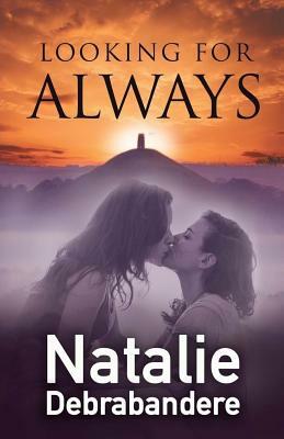 Looking For Always by Natalie Debrabandere