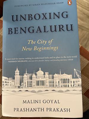 Unboxing Bengaluru  by Malini Goyal, Prashanth Prakash