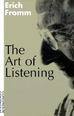 Art of Listening by Erich Fromm