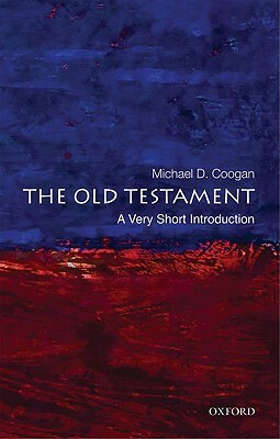 The Old Testament: A Very Short Introduction by Michael Coogan