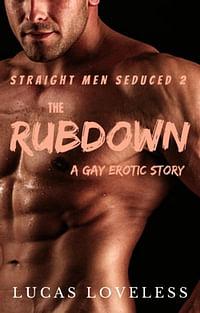 The Rubdown by Lucas Loveless