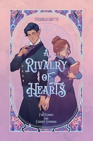 A Rivalry of Hearts by Tessonja Odette