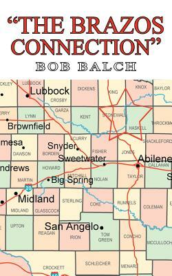 The Brazos Connection by Bob Balch