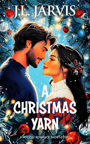 A Christmas Yarn  by J.L. Jarvis