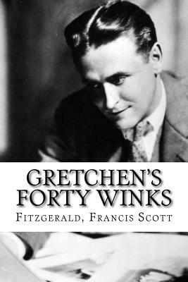 Gretchen's Forty Winks by F. Scott Fitzgerald