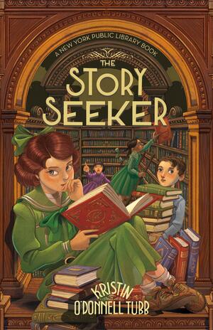 The Story Seeker by Kristin O'Donnell Tubb