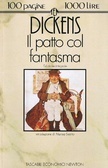 Il patto col fantasma by Charles Dickens, Emanuele Grazzi