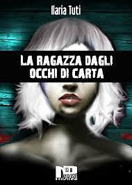 La ragazza dagli occhi di carta by Ilaria Tuti