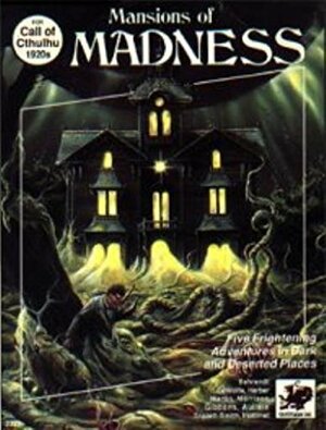 Mansions of Madness by Keith Herber, Mark Morrison, Wesley Martin, Shawn DeWolfe, Fred Behrendt