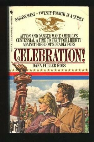 Celebration! by Dana Fuller Ross