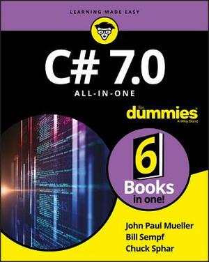 C# 7.0 All-In-One for Dummies by Chuck Sphar, John Paul Mueller, Bill Sempf