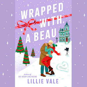 Wrapped with a Beau by Lillie Vale