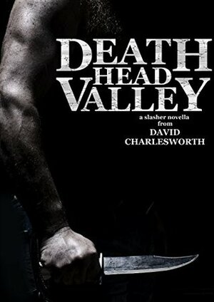 Death Head Valley by David Charlesworth
