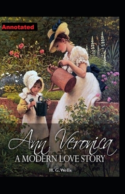 Ann Veronica Annotated by H.G. Wells