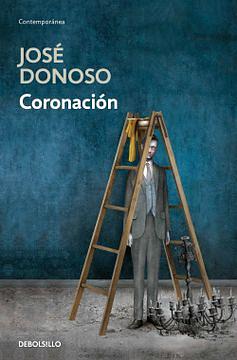 Coronación by José Donoso