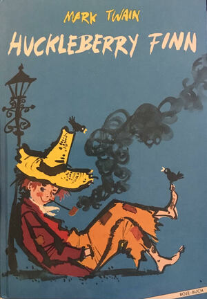 Huckleberry Finn by Mark Twain