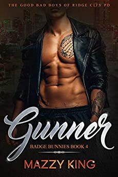 Gunner by Mazzy King