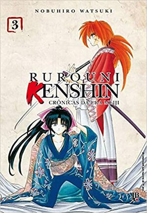 Rurouni Kenshin - Crônicas da Era Meiji - Vol. 3 by Nobuhiro Watsuki