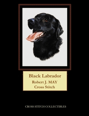 Black Labrador: Robt. J. May cross stitch pattern by Cross Stitch Collectibles, Kathleen George