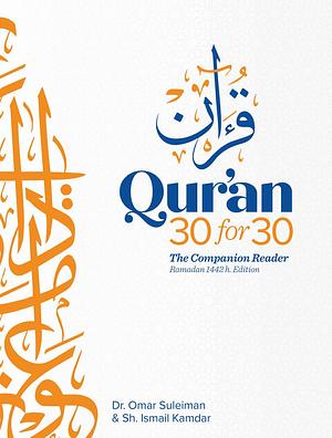 Qur'an 30 for 30 by Omar Suleiman, Omar Suleiman, Ismail Kamdar