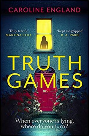 Truth Games by Caroline England