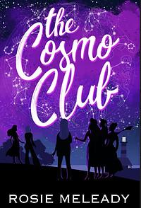 The Cosmo Club by Rosie Meleady