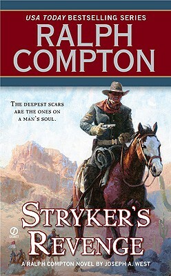 Stryker's Revenge by Joseph a. West, Ralph Compton