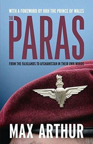 The Paras: 'Earth's most elite fighting unit' - Telegraph by Max Arthur