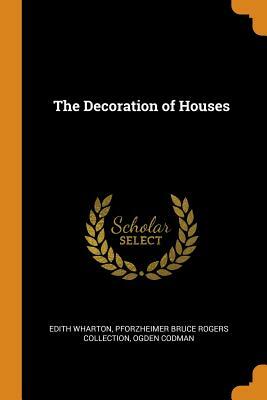 The Decoration of Houses by Pforzheimer Bruce Rogers Collection, Edith Wharton, Ogden Codman Jr.
