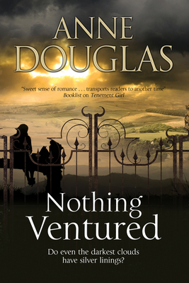 Nothing Ventured: A Romance Set in 1920s Scotland by Anne Douglas