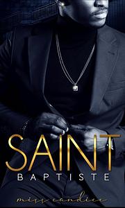 Saint Baptiste (Soul Ties Book 2) by Miss Candice