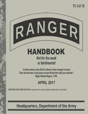 Ranger Handbook TC 3-21.76: Updated version by Department of the Army