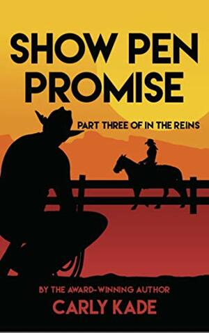 Show Pen Promise by Carly Kade