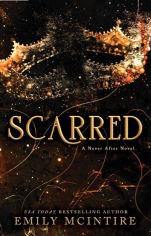 Scarred by Emily McIntire