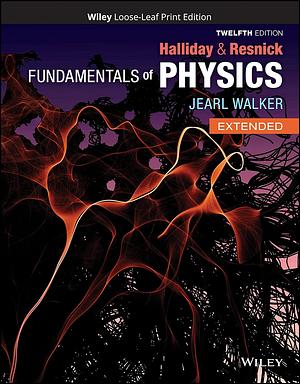 Fundamentals of Physics,  Volume One, 12th Edition  by Jearl Walker, Robert Resnick, David Halliday