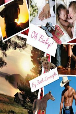 Oh Baby! by Faith Loveright