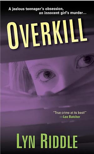Overkill by Lyn Riddle