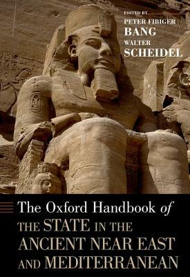Oxford Handbook of the State in the Ancient Near East and Mediterranean by 
