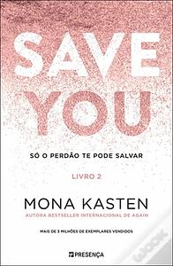 Save you - Só o Perdão Te Pode Salvar by Mona Kasten