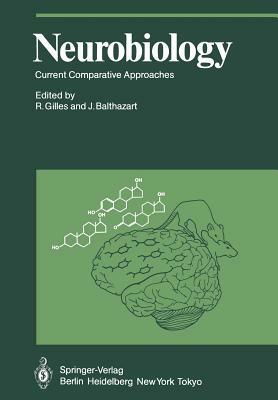 Neurobiology: Current Comparative Approaches by 