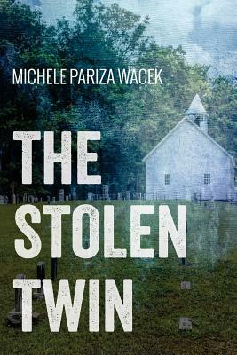 The Stolen Twin by Michele Pw (Pariza Wacek)