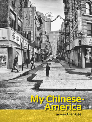 My Chinese-America by Allen Gee