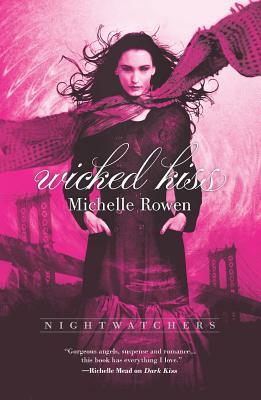 Wicked Kiss by Michelle Rowen