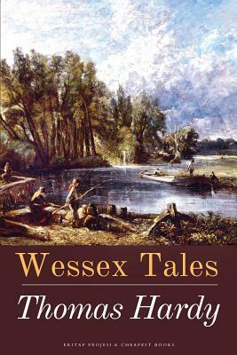 Wessex Tales by Thomas Hardy