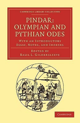 Olympian and Pythian Odes: With an Introductory Essay, Notes, and Indexes by Pindar