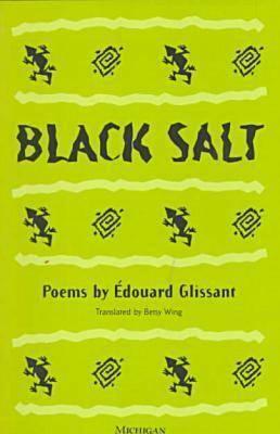 Black Salt: Poems by Édouard Glissant