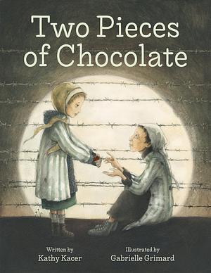 Two Pieces of Chocolate by Kathy Kacer